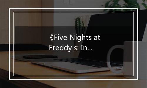 《Five Nights at Freddy's: Into the Pit》游戏库
