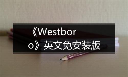 《Westboro》英文免安装版